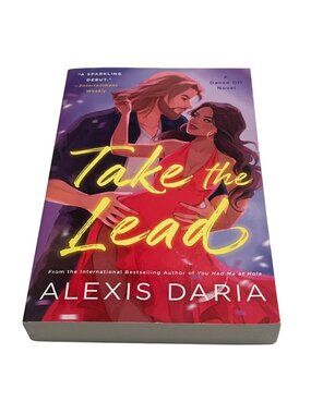 Take the Lead Alexis Daria Paperback Romance Novel Book 2022